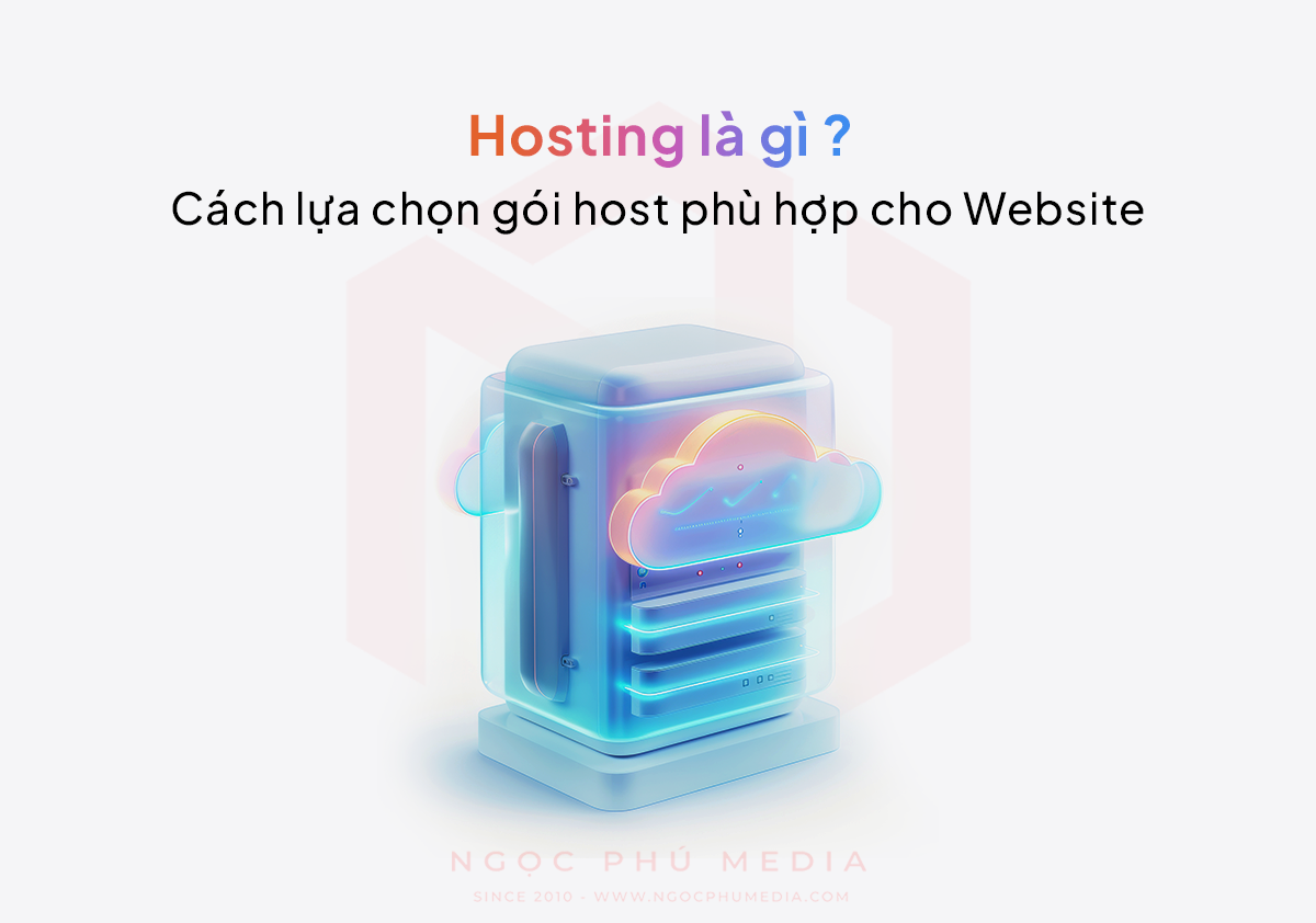 Hosting là gì? Cách chọn gói hosting phù hợp cho website từ A đến Z